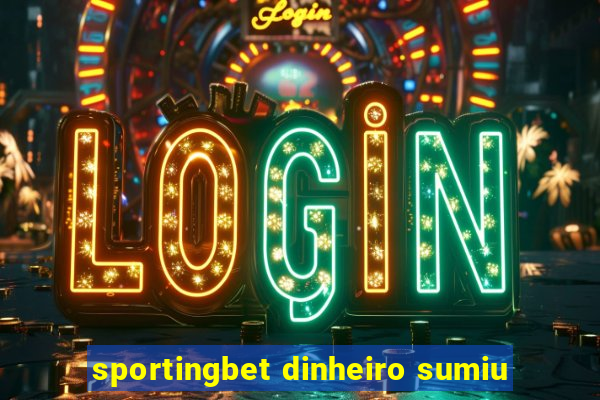 sportingbet dinheiro sumiu