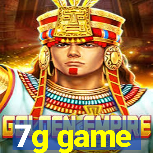 7g game