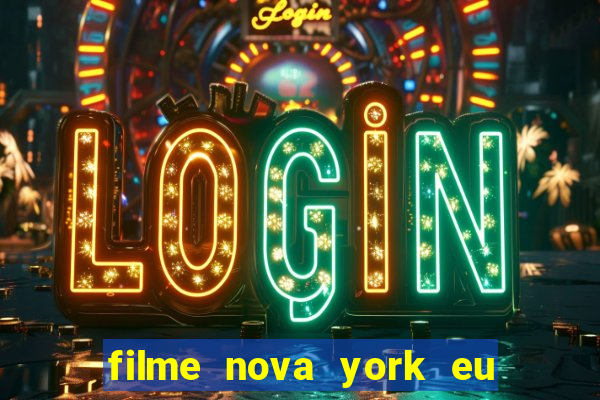 filme nova york eu te amo