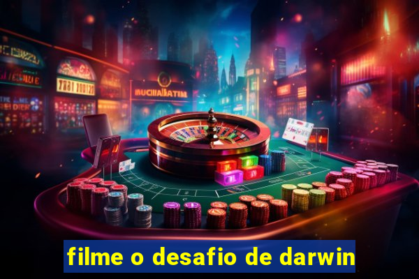 filme o desafio de darwin