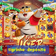 tigrinho deposito de 1 real