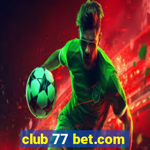 club 77 bet.com