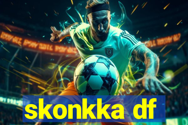 skonkka df