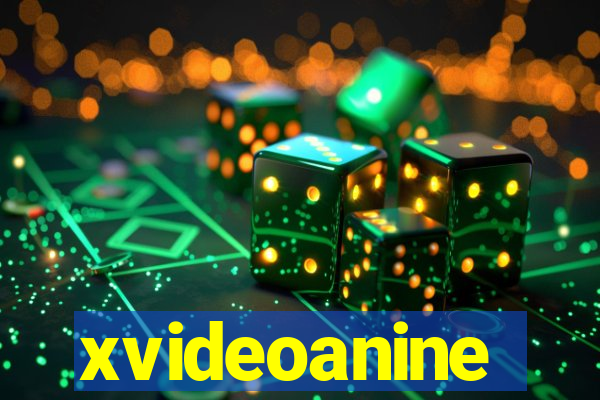 xvideoanine