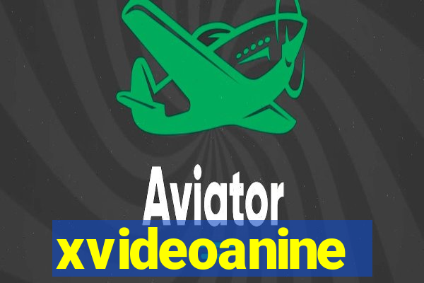 xvideoanine