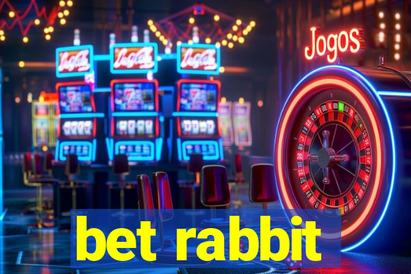 bet rabbit