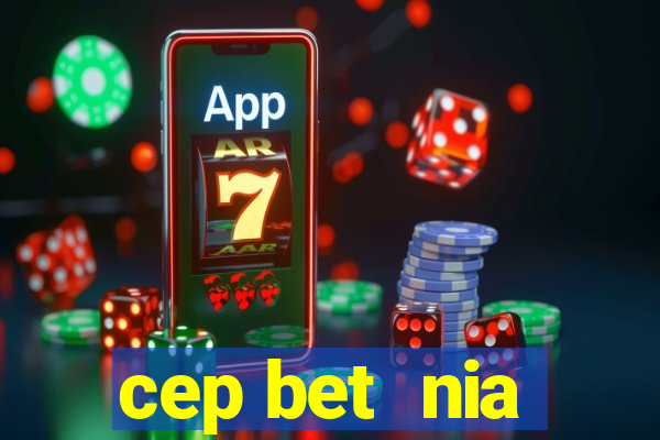 cep bet  nia