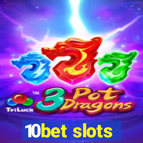 10bet slots