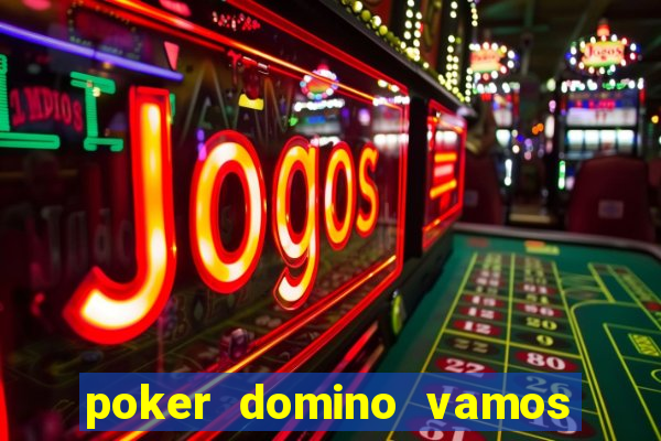 poker domino vamos penghasil uang