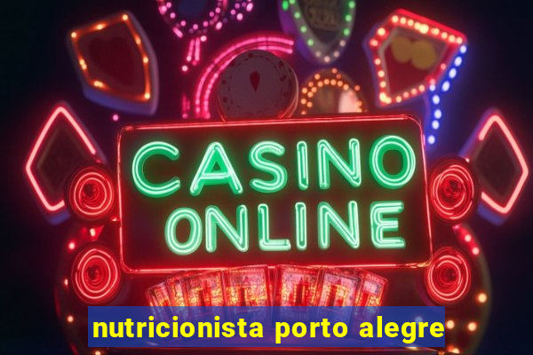 nutricionista porto alegre