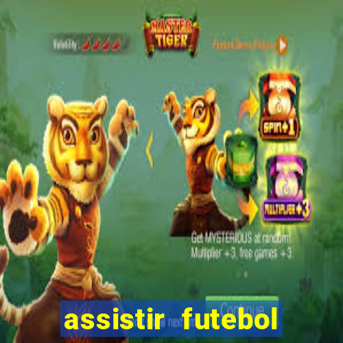 assistir futebol online play hd