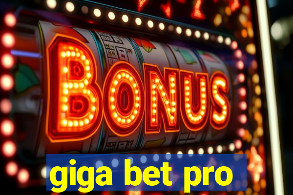 giga bet pro