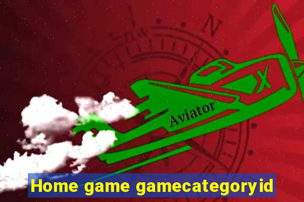 Home game gamecategoryid