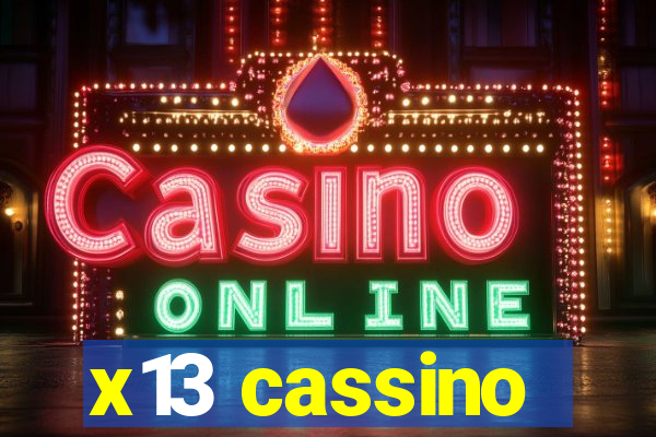 x13 cassino