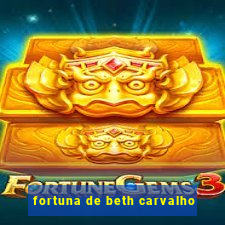 fortuna de beth carvalho