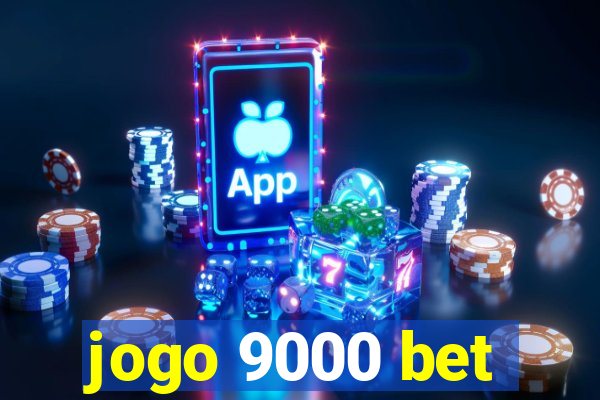 jogo 9000 bet