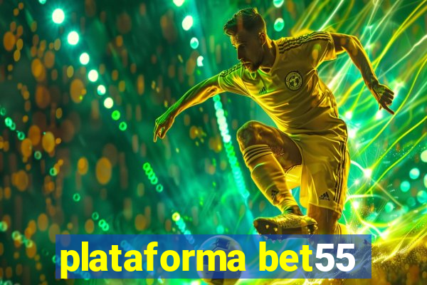 plataforma bet55