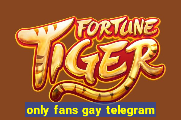 only fans gay telegram