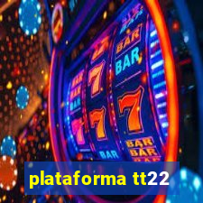 plataforma tt22