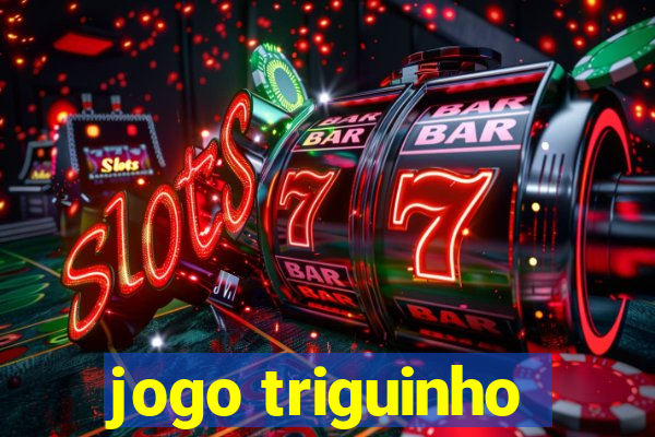 jogo triguinho