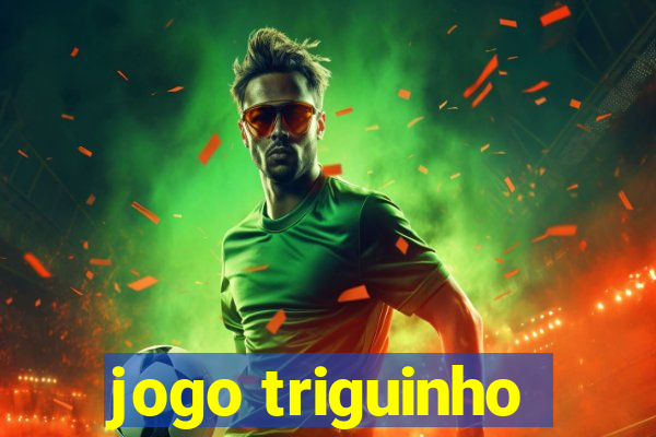 jogo triguinho