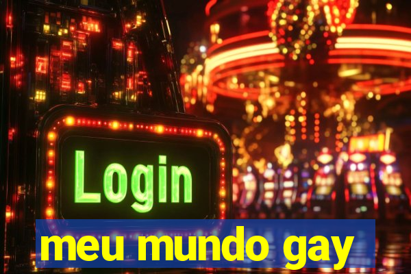 meu mundo gay