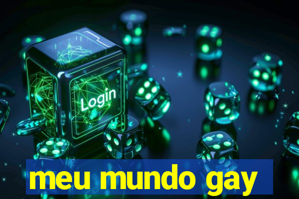 meu mundo gay