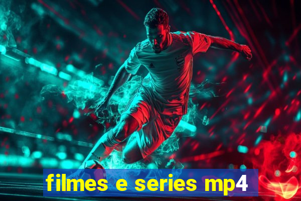 filmes e series mp4