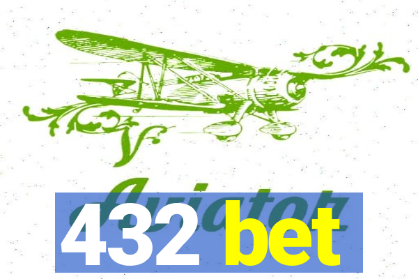 432 bet