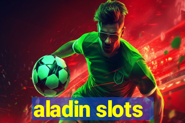 aladin slots