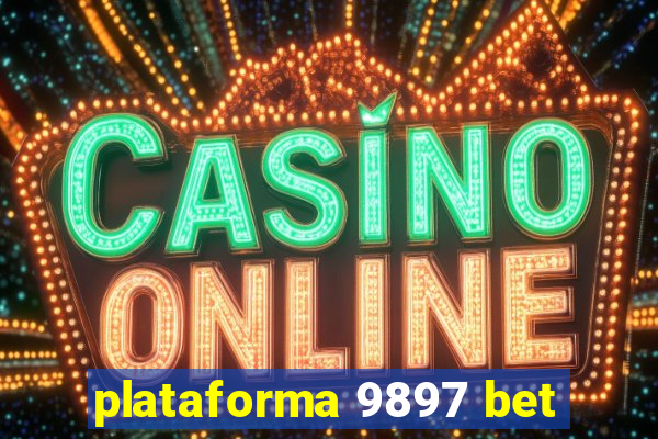 plataforma 9897 bet