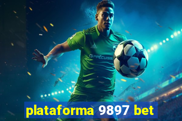 plataforma 9897 bet