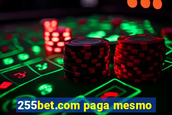 255bet.com paga mesmo