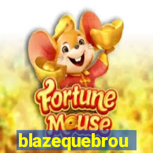 blazequebrou