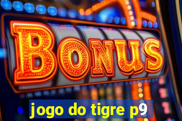 jogo do tigre p9