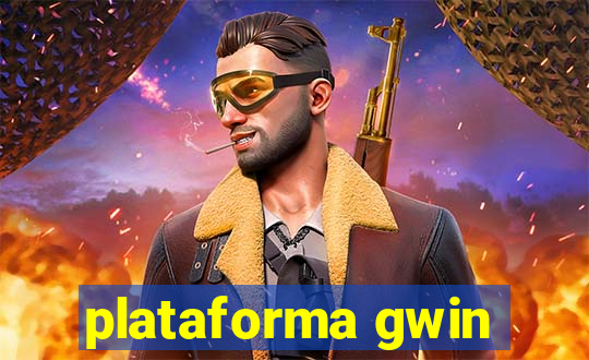 plataforma gwin