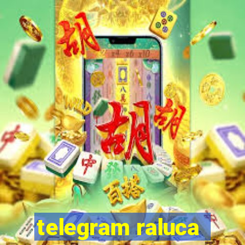 telegram raluca