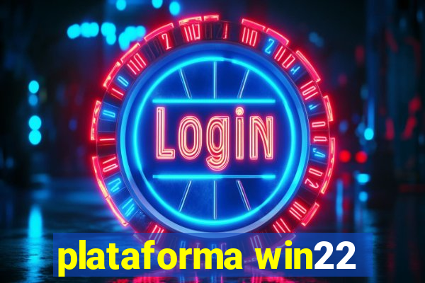 plataforma win22