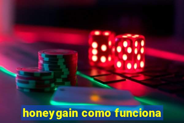 honeygain como funciona