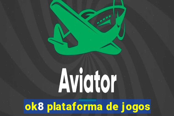 ok8 plataforma de jogos