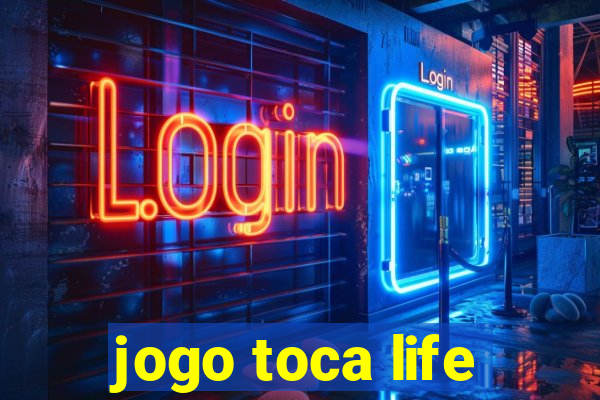 jogo toca life