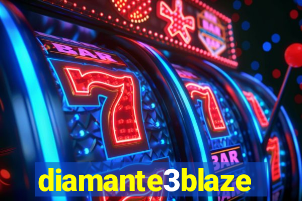 diamante3blaze