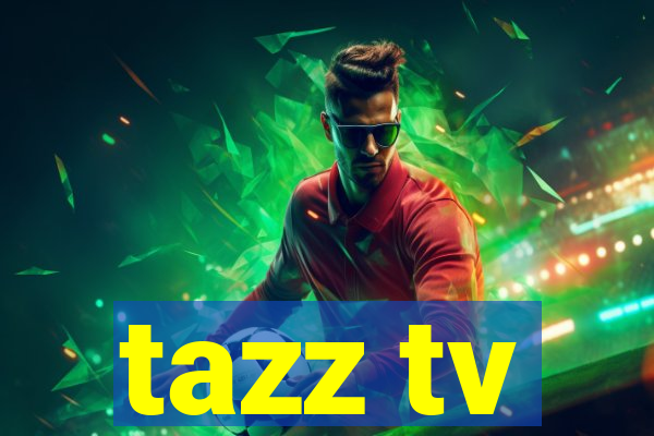 tazz tv