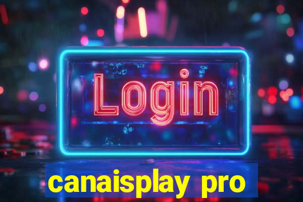 canaisplay pro