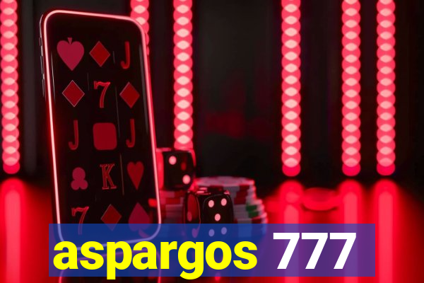 aspargos 777