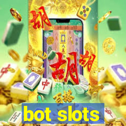 bot slots