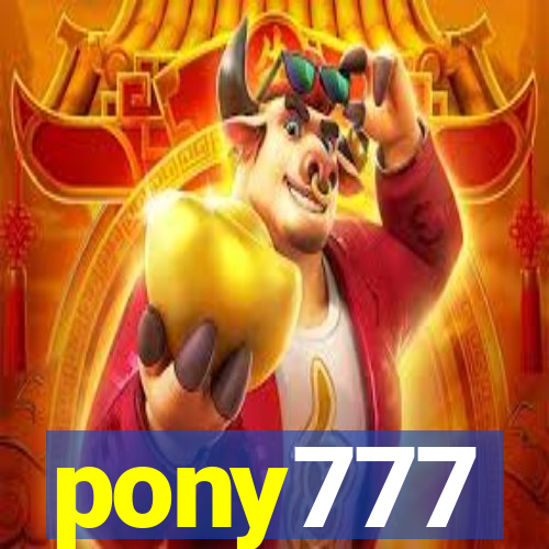 pony777