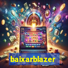 baixarblazer